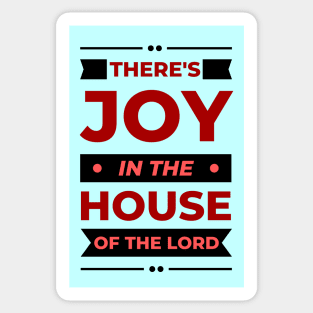 There's Joy In The House Of The Lord | Christian Sticker